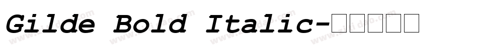 Gilde Bold Italic字体转换